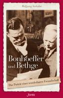 Wolfgang Seehaber: Bonhoeffer und Bethge 