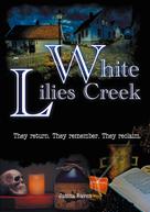 Janina Raven: White Lilies Creek 