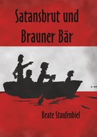 Beate Staufenbiel: Satansbrut und Brauner Bär ★★★★★