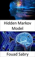 Fouad Sabry: Hidden Markov Model 