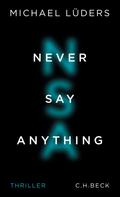 Michael Lüders: Never Say Anything ★★★★