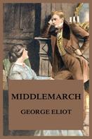 George Eliot: Middlemarch 