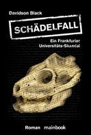 Davidson Black: Schädelfall - Ein Frankfurter Universitäts-Skandal ★★★★