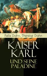 Kaiser Karl und seine Paladine - Mittelalter-Roman
