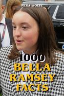 Mera Wolfe: 1000 Bella Ramsey Facts 