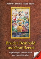 Herbert Schida: Bruder Reinhold und Graf Bertel 