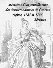 Bérénice - Mémoire d'un gentilhomme, premier tome