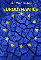 Jean Wanningen: Eurodynamics 