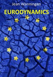 Eurodynamics - from partnership to transfer union