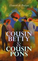 de Balzac, Honoré: Cousin Betty & Cousin Pons 