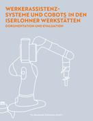 Raimund Schmolze-Krahn: Werkerassistenzsysteme und Cobots in den Iserlohner Werkstätten 