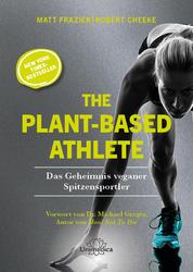 The Plant-Based Athlete - Das Geheimnis veganer Spitzensportler