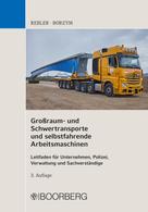 Adolf Rebler: Großraum- und Schwertransporte und selbstfahrende Arbeitsmaschinen 