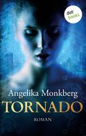 Angelika Monkberg: Tornado ★★★