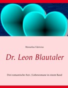Monselius Fabricius: Dr. Leon Blautaler ★