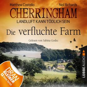 Cherringham - Landluft kann tödlich sein, Folge 6: Die verfluchte Farm (Ungekürzt)