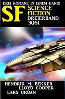Hendrik M. Bekker: Science Fiction Dreierband 3061 