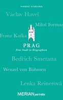Norbert Schreiber: Prag. Eine Stadt in Biographien ★★★★