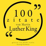100 Zitate von Martin Luther King - Sammlung 100 Zitate