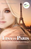 Katerina Gottesleben: Lisa in Paris: Der harte Weg in den Model-Olymp ★★★★