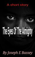 Joseph Bassey: The Eyes Of The Almighty 