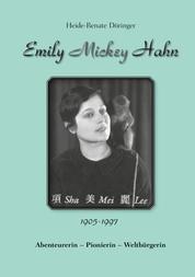 Emily "Mickey" Hahn - Abenteurerin - Pionierin - Weltbürgerin