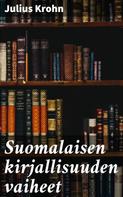 Julius Krohn: Suomalaisen kirjallisuuden vaiheet 