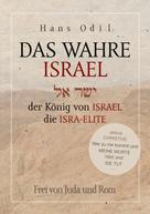 Hans Odil: Das wahre Israel 