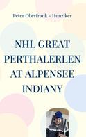 Peter Oberfrank - Hunziker: NHL great perthalerlen at Alpensee indiany 