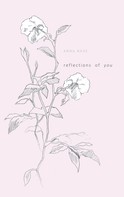 Anna Nave: reflections of you 