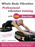 Siegfried Schmidt: Whole Body Vibration. Professional vibration training with 250 Exercises. ★★