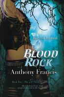 Anthony Francis: Blood Rock 