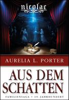 Aurelia L. Porter: Nicolae - Aus dem Schatten 