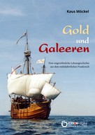 Klaus Möckel: Gold und Galeeren ★★★★