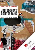 Matthias Altenburg: Jan Seghers' Geisterbahn 