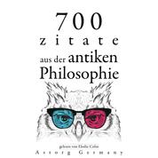 700 Zitate aus der alten Philosophie - Sammlung bester Zitate