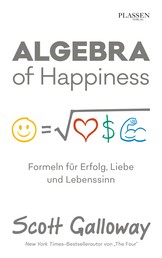 Algebra of Happiness - Formeln für Erfolg, Liebe und Lebenssinn