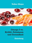 Volker Meyer: Omega-3 vs. Krillöl, Fettsäuren und Gesundheit 