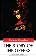 Helene Guerber: The Story of the Greeks 