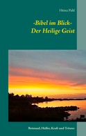 Heinz Pahl: - Bibel im Blick - Der Heilige Geist 