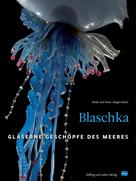 Heidi Koch: Blaschka (HD-Version) 