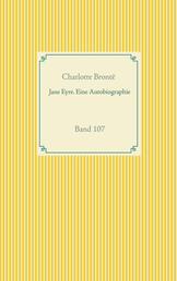 Jane Eyre. Eine Autobiographie - Band 107