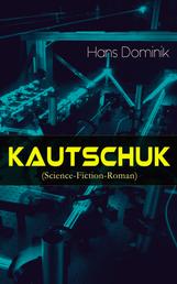 Kautschuk (Science-Fiction-Roman) - Spionagethriller
