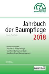Jahrbuch der Baumpflege 2018 - Yearbook of Arboriculture
