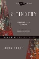 John Stott: 2 Timothy 