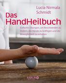 Lucia Nirmala Schmidt: Das HandHeilbuch 