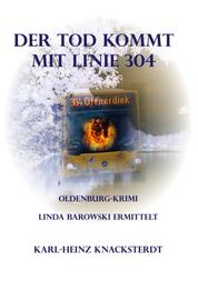 Der Tod kommt mit Linie 304 - Linda Barowski ermittelt