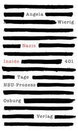 Nazis Inside - 401 Tage NSU-Prozess