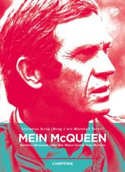 Mein McQueen - Barbara McQueen über den Mann hinter dem Mythos