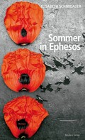 Elisabeth Schmidauer: Sommer in Ephesos ★